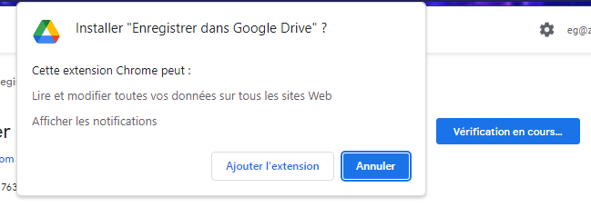 Demande d'autorisations de l'extension "Enregistrer dans Google Drive"